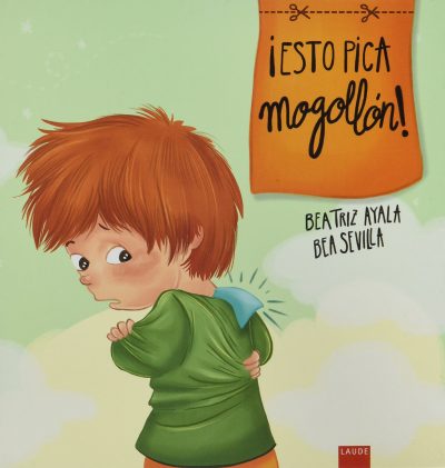 Cuentos imprescindibles para niños y niñas - Esto pica mogollón - cristic