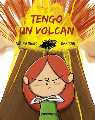 Cuentos para aprender a gestionar las emociones - Tengo un volcán