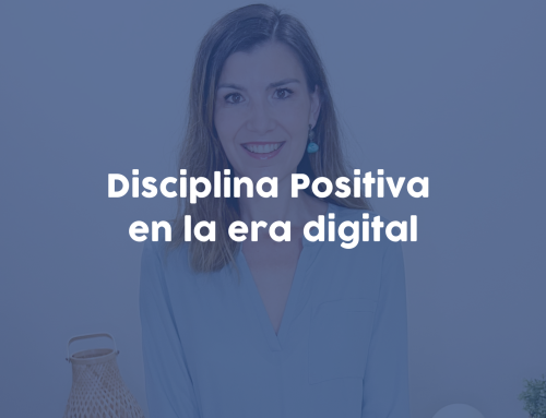 Disciplina Positiva en la Era Digital